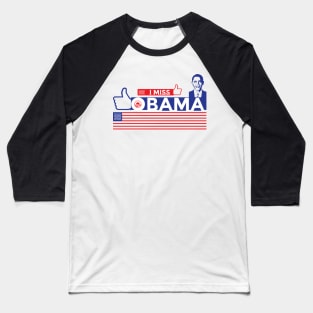 I miss obama cool Baseball T-Shirt